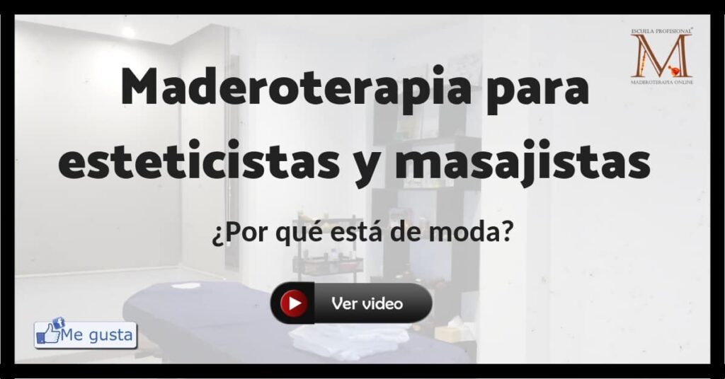 Maderoterapia para esteticistas y masajistas