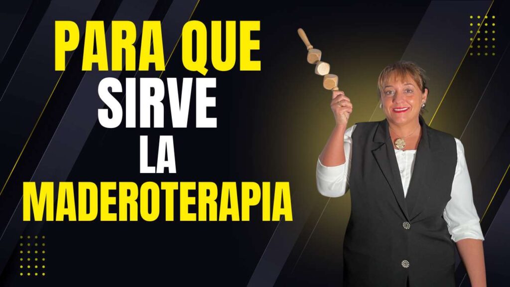 La Maderoterapia: ¿Para qué sirve? – Por Dori López