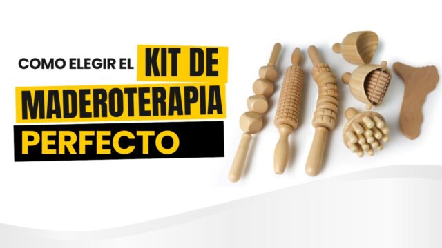 Kit Anticelulítico de Maderoterapia qué incluye, cómo usarlo y cómo elegir el mejor para ti (2026)