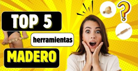 top 5 herramientas maderoterapia 2026